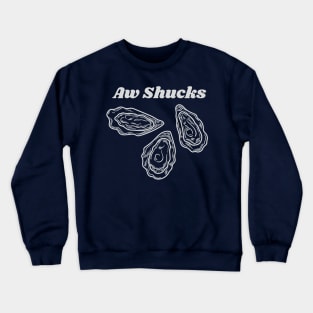 Aw Shucks Crewneck Sweatshirt